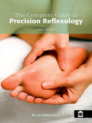 cover image of The Complete Guide to Precision Reflexology 2nd Edition